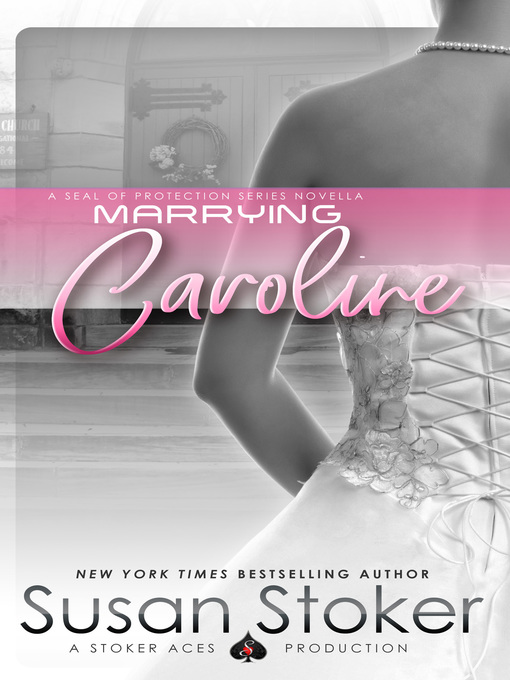 Title details for Marrying Caroline by Susan Stoker - Available